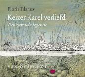 Keizer Karel verliefd - Floris Tilanus (ISBN 9789028260481)