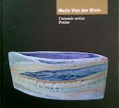 Melis van der Sluis Potter Ceramic artist - Dave Hogg, Allaard Hidding, Leafa Wilson (ISBN 9789077448007)