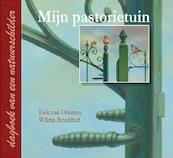 Mijn Pastorietuin - Erik van Ommen, Wilma Brinkhof (ISBN 9789050113212)