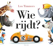 Wie rijdt? - Leo Timmers (ISBN 9789021414737)