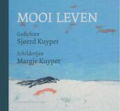 Mooi leven - Sjoerd Kuyper (ISBN 9789089672292)