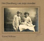 Het Doesburg van mijn moeder - Cristel Willems (ISBN 9789492954190)