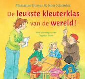 De leukste kleuterklas van de wereld! - Marianne Busser, Ron Schröder (ISBN 9789000318919)
