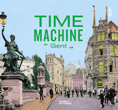 Time Machine Gent - Tanguy Ottomer (ISBN 9789460582936)