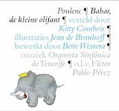 Babar, de kleine olifant - Francis Poulenc (ISBN 9789025744717)