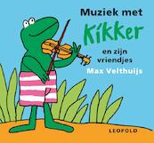 Muziek met Kikker en zijn vriendjes - Max Velthuijs (ISBN 9789025852597)