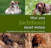 Wat een jachthond moet weten - P. de Vos (ISBN 9789059721111)