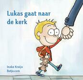 Lukas gaat naar de kerk - Ineke Kraijo (ISBN 9789033831782)