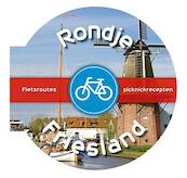 Rondje Friesland - (ISBN 9789461884275)