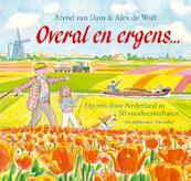 Overal en ergens - Arend van Dam, Alex de Wolf (ISBN 9789000328932)