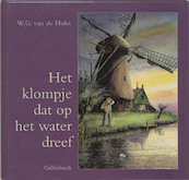 Het klompje dat op het water dreef - W.G. van de Hulst (ISBN 9789026642456)