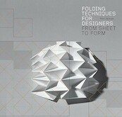 Folding Techniques for Designers: From Sheet to Form - Paul Jackson (ISBN 9781856697217)