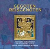 Gegoten reisgenoten - Liesbeth van Es, Rene Ficq, Jos van Haastrecht, Joost Heutink, Stefan Jeckel, Petra Knijf (ISBN 9789043508520)