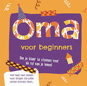 Oma voor beginners - (ISBN 9789463544085)