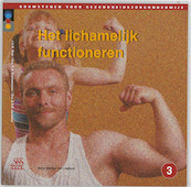 Het lichamelijk functioneren - J.A.M. Baar, C.A. Bastiaansen, A.A.F. Jochems (ISBN 9789031322732)