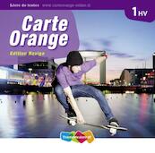 Carte Orange 1 HV Tekstboek - Marjo Knop, Wilma Bakker-van de Panne, Ronald van den Broek, Francoise Lomier, Francoise Lucas (ISBN 9789006183207)