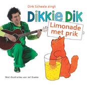 Dikkie Dik limonade met prik - Jet Boeke, Dirk Scheele (ISBN 9789025753689)