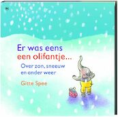 Er was eens een olifantje... - G. Spee, Gitte Spee (ISBN 9789044314519)
