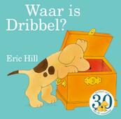 Waar is Dribbel? - Eric Hill (ISBN 9789047512738)