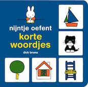 Nijntje oefent korte woordjes - Dick Bruna (ISBN 9789056476045)
