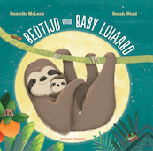 Bedtijd voor Baby Luiaard - Danielle McLean (ISBN 9789048318018)