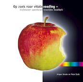 Op zoek naar vitale voeding - Jurgen Strube, Peter Stolz (ISBN 9789490657017)