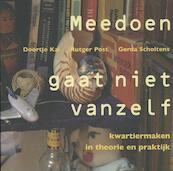 Meedoen gaat niet vanzelf - Doortje Kal, Rutger Post, Gerda Scholtens (ISBN 9789078761297)