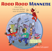 Rood Rood Mannetje - Jeroen Schipper (ISBN 9789088503573)