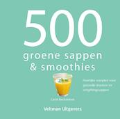 500 groene sappen & smoothies - Carol Beckerman (ISBN 9789048311262)