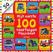 Mijn eerste 100 voertuigen flapjesboek - Nicola Friggens, Sarah Powell, Amy Oliver (ISBN 9789000350049)