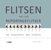 Flitsen met een reportageflitser - Sonja van Driel (ISBN 9789081533171)