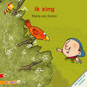 IK ZING - Maria van Eeden (ISBN 9789048727858)
