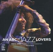 ABC's for Jazz Lovers - Pascal Kober (ISBN 9789461613868)