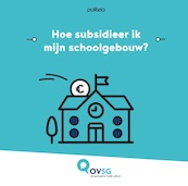 Hoe subsidieer ik mijn schoolgebouw? - (ISBN 9782509034700)