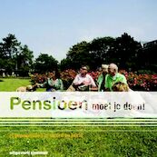 Pensioen moet je doen ! - K. Vlieger, M. van de Zande, Y. van der Meer, E. Strube (ISBN 9789080139145)