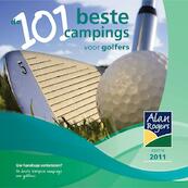 De 101 beste campings voor golfers 2011 - Alan Rogers (ISBN 9781906215422)
