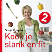 Kook je slank en fit 2 - Sonja Kimpen (ISBN 9789002251887)
