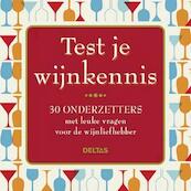 Test je wijnkennis - (ISBN 9789044735840)