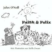 Faith en Felix - Juliet O'Neill (ISBN 9789402103236)