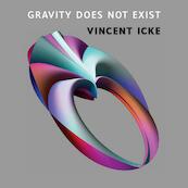 Gravity does not exist - Vincent Icke (ISBN 9789089644466)