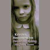 Donderdagmiddag. Halfvier. - Kristien Hemmerechts (ISBN 9789461492715)