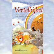Vertelbijbel - Bob Hartman (ISBN 9789461492784)
