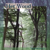 Het Woud - Henk Meeuwsen (ISBN 9789461495570)