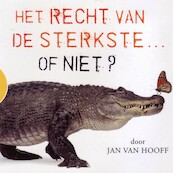 Het recht van de sterktste... of niet? - Jan van Hooff (ISBN 9789461495761)