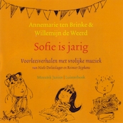 Sofie is jarig - Annemarie ten Brinke, Willemijn de Weerd (ISBN 9789461499677)