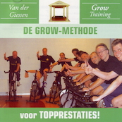 De GROW-methode voor topprestaties - Danny van der Giessen (ISBN 9789461494238)
