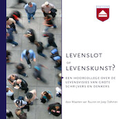 Levenslot of levenskunst? - Maarten van Buuren, Joep Dohmen (ISBN 9789085309284)