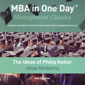 The Ideas of Philip Kotler About Marketing - Ben Tiggelaar (ISBN 9789079445325)