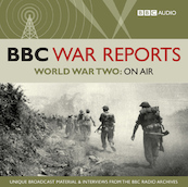 BBC War Reports - World War Two: On Air - BBC Audiobooks (ISBN 9781408424490)