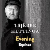Evening / Equinox - Tsjêbbe Hettinga (ISBN 9789056152857)